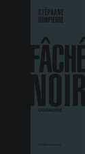Fâché noir [nouvelle édition]